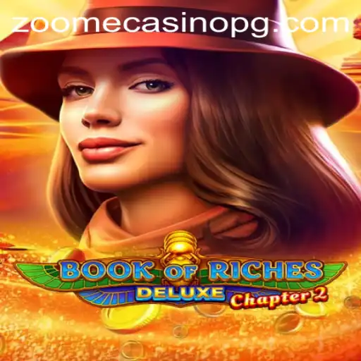 Exploring Book of Riches Deluxe Chapter 2: A Comprehensive Guide to the Game