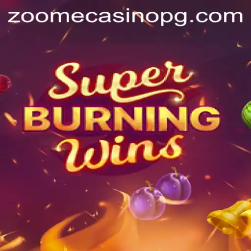 Exploring the Thrills of SuperBurningWins: A Comprehensive Guide