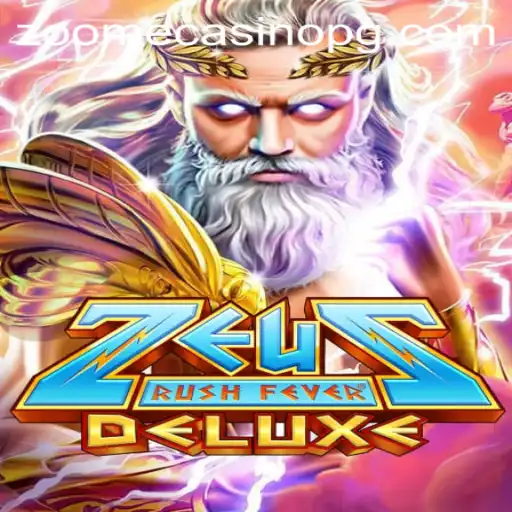 Discover the Thrilling World of ZeusRushFeverDeluxe: A Comprehensive Guide
